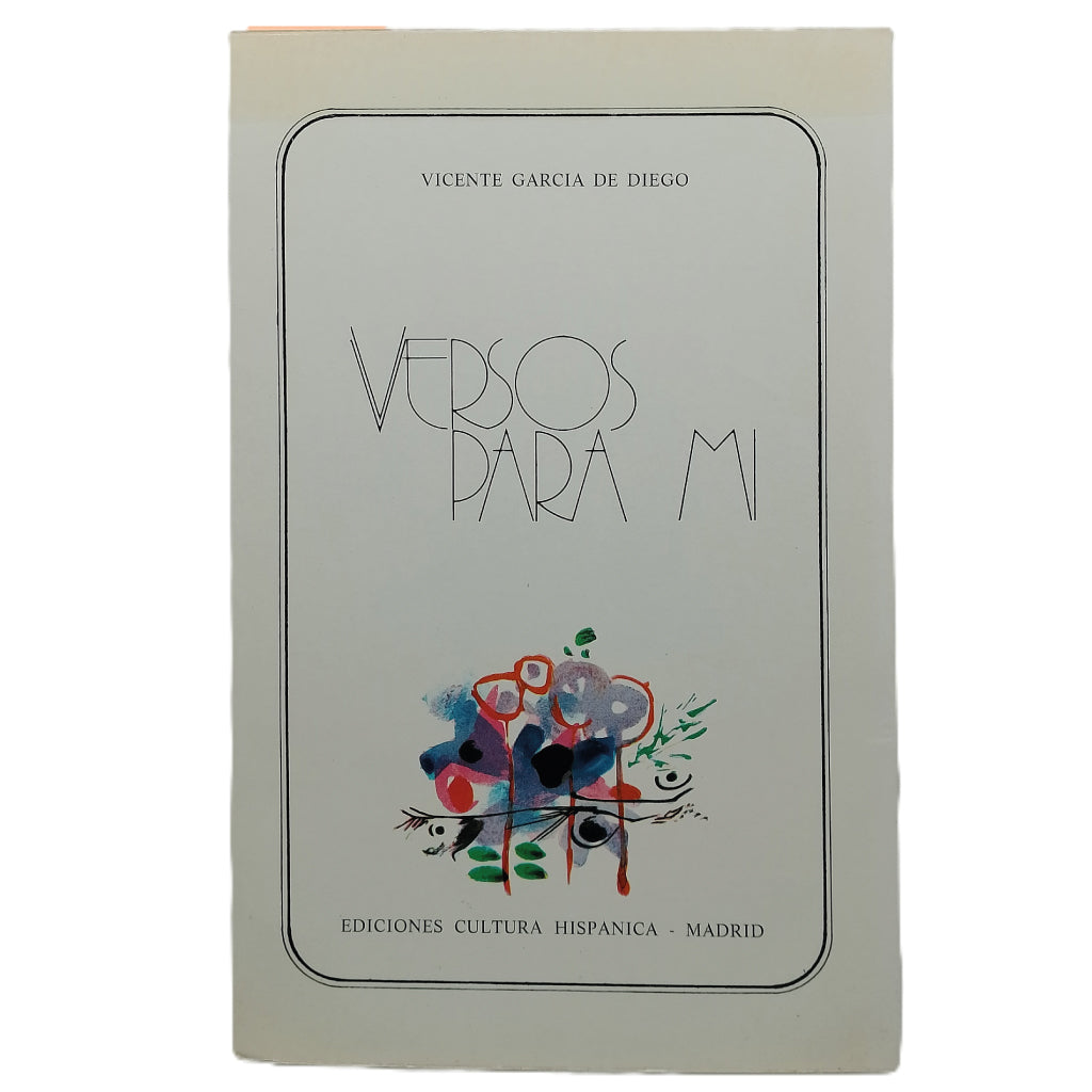VERSOS PARA MI. García de Diego, Vicente