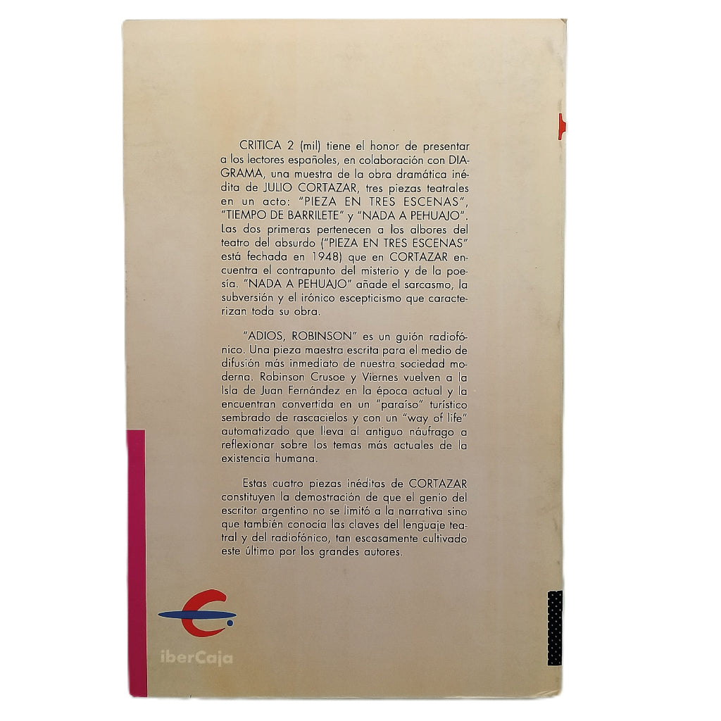 DOS JUEGOS DE PALABRAS. NADA A PEHUAJÓ. ADIÓS ROBINSON. Cortázar, Julio