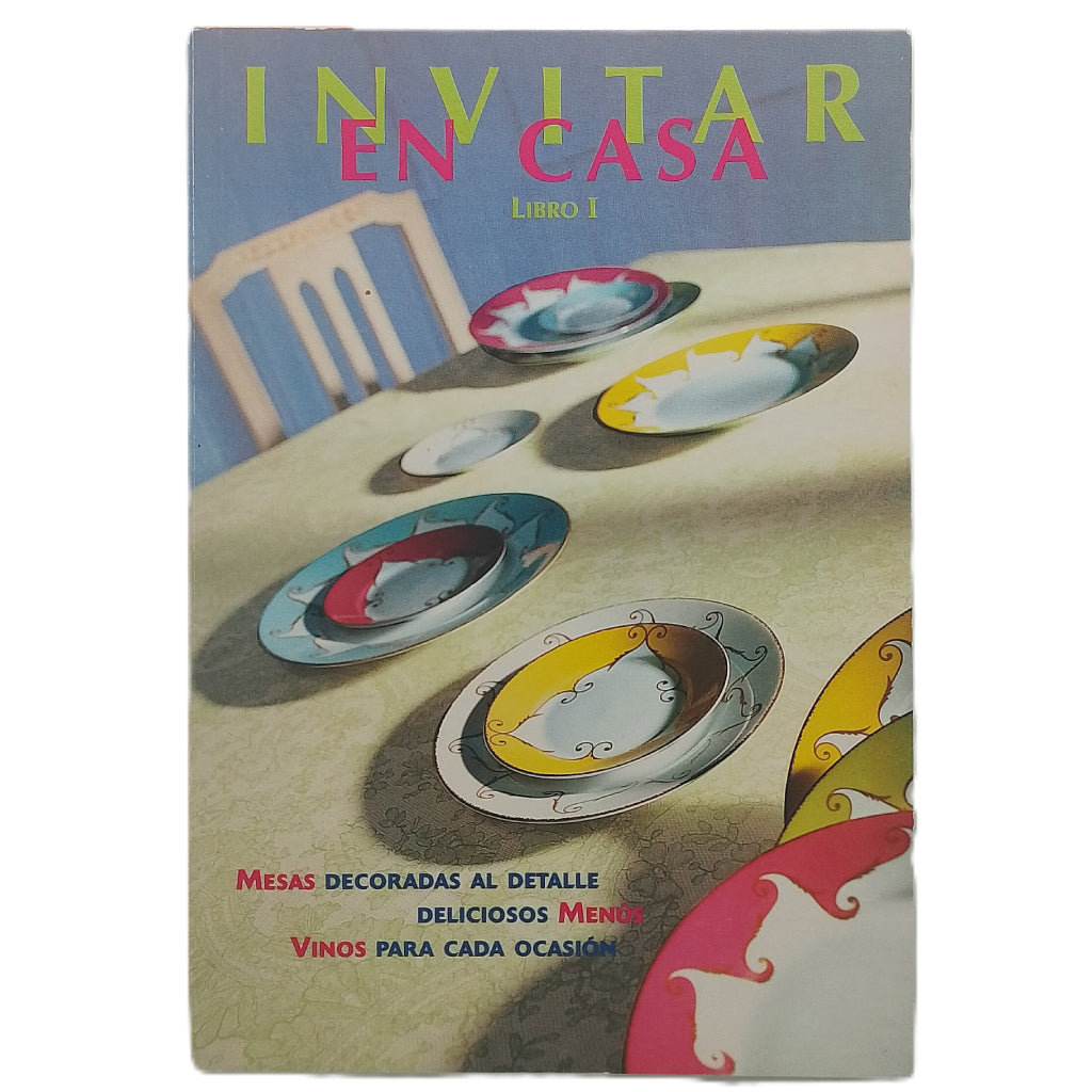 INVITAR EN CASA. Libro I. Navarro, Beatriz (Coordinación)