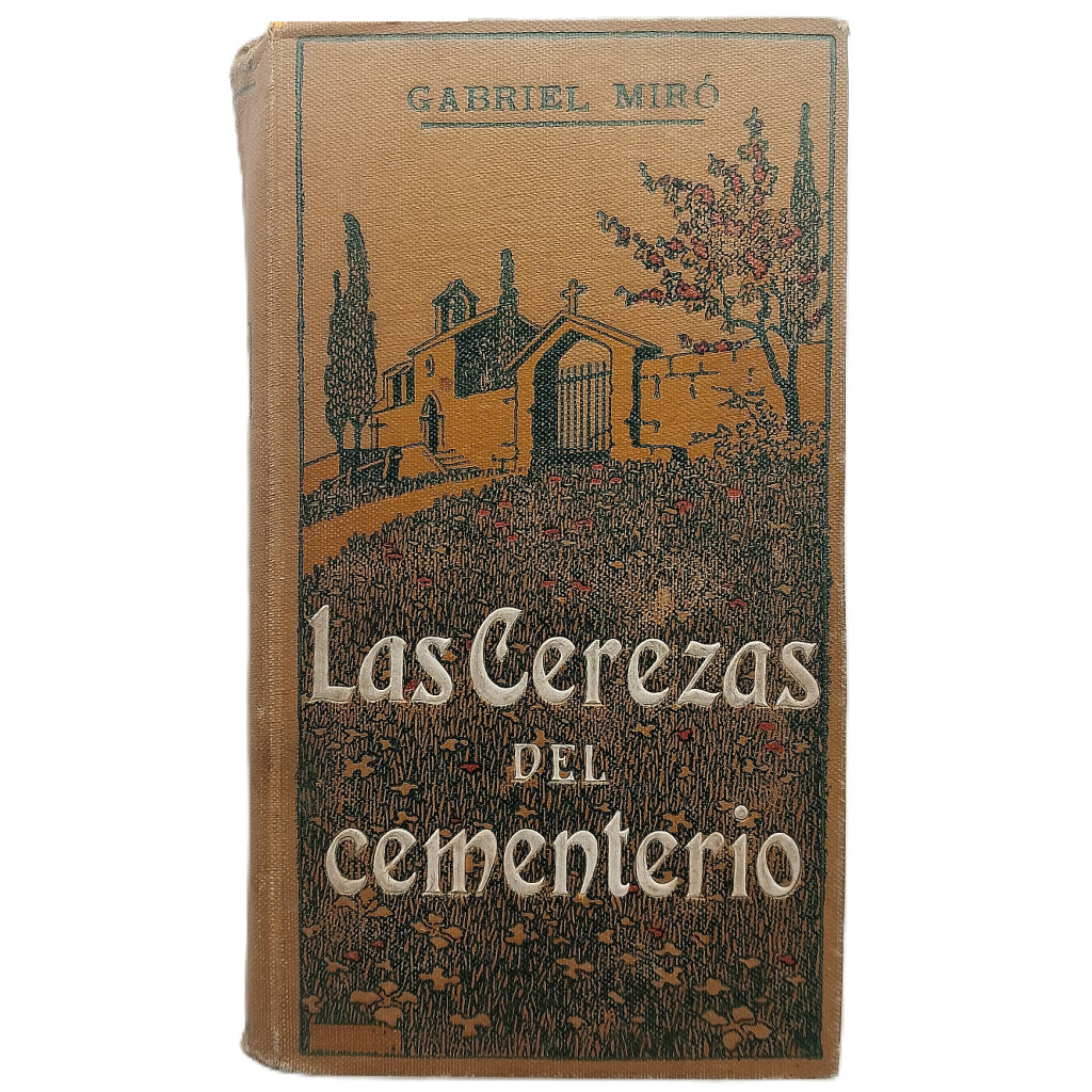 LAS CEREZAS DEL CEMENTERIO. Miró, Gabriel