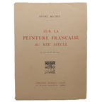 SUR LA PEINTURE FRANÇAISE AU XIX SIECLE. Michel, André