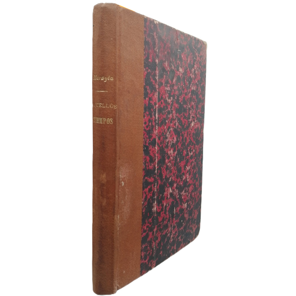 AQUELLOS TIEMPOS. Coloquios literarios históricos y morales. Morayta, Miguel