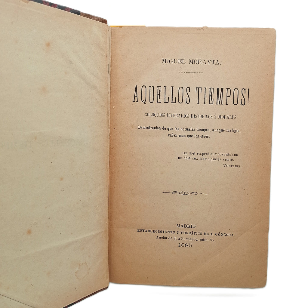 AQUELLOS TIEMPOS. Coloquios literarios históricos y morales. Morayta, Miguel