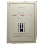 DE LA ARQUITECTURA CIVIL. Tomo segundo. Texto. Bails, Benito