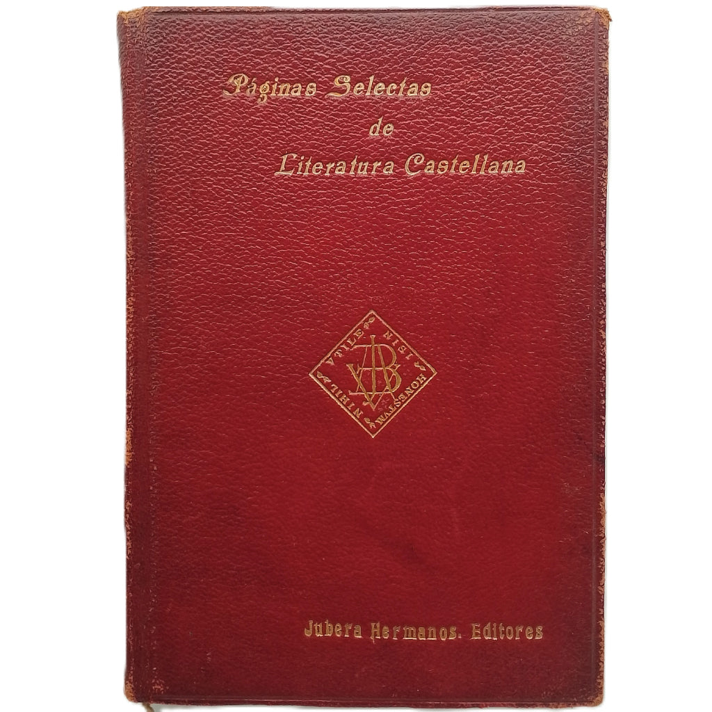 PÁGINAS SELECTAS DE LITERATURA CASTELLANA XI: LAS MEJORES POESÍAS PATRIÓTICAS ESPAÑOLAS