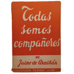 COLECCIÓN TEATRO Nº 499: TODAS SOMOS COMPAÑEROS. Armiñán, Jaime de