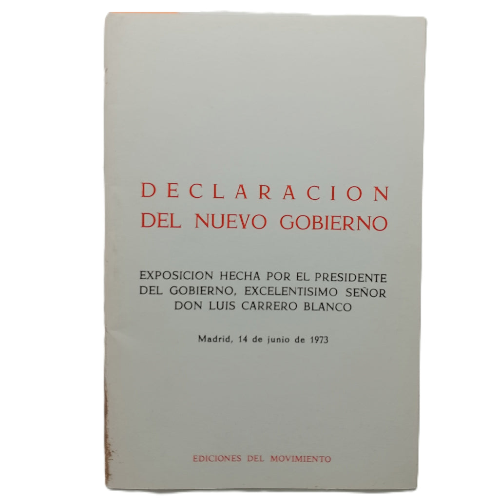 DECLARACIÓN DEL NUEVO GOBIERNO. Carrero Blanco, Luis