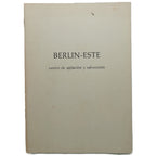 BERLÍN- ESTE. Centro de agitación y subversión contra la República Federal de Alemania...