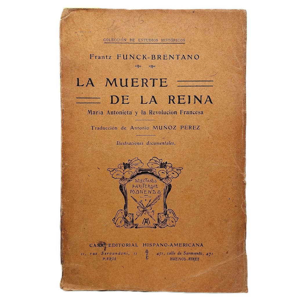 LA MUERTE DE LA REINA. María Antonieta y la Revolución Francesa. Funck- Brentano, Frantz