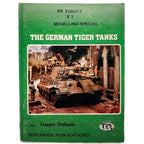 THE GERMAN TIGER TANKS. Verlinden, François