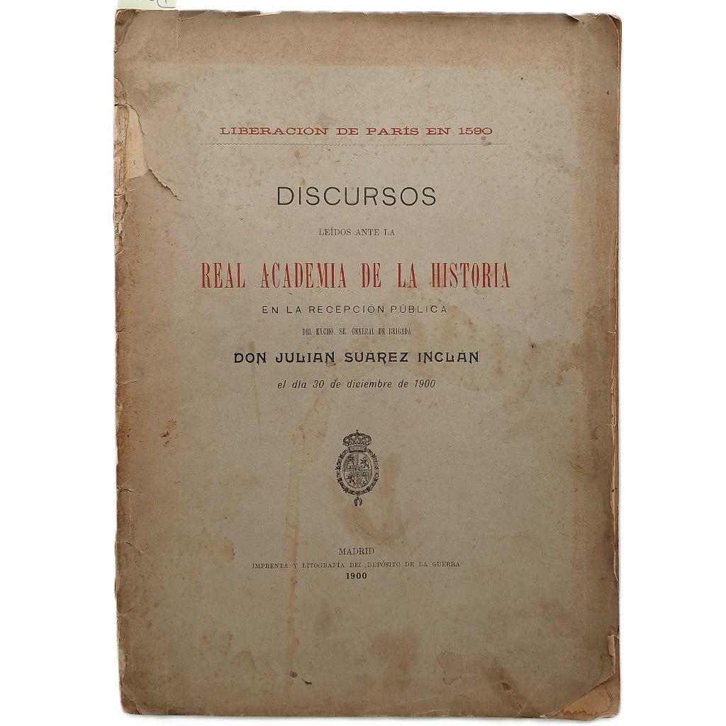 LIBERACIÓN DE PARÍS EN 1590. Suárez Inclán, Julián (Dedicado)