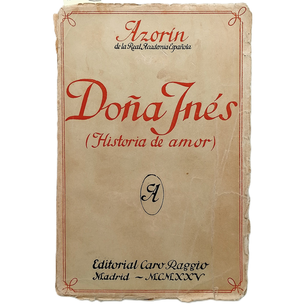 DOÑA INÉS (Historia de amor). Azorín