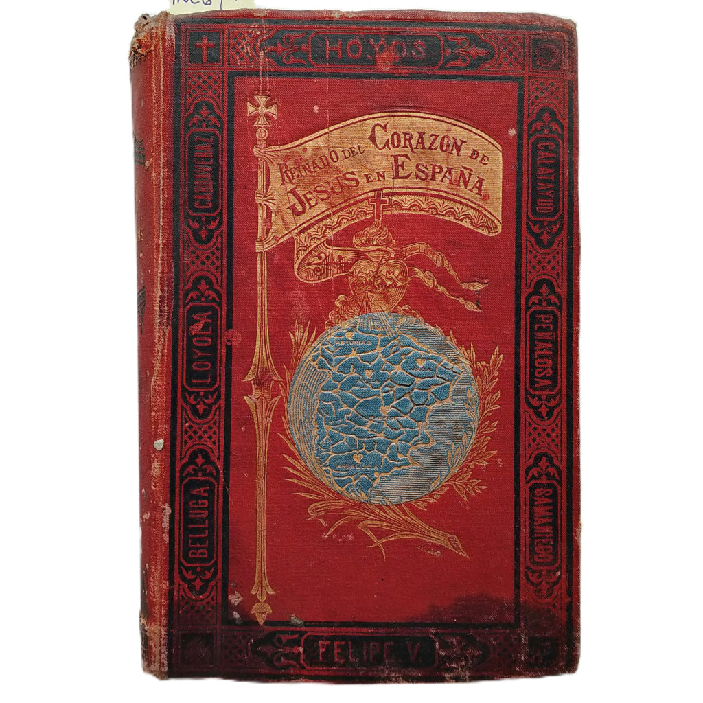 PRINCIPIOS DEL REINADO DEL CORAZÓN DE JESÚS EN ESPAÑA. Uriarte, José Eugenio