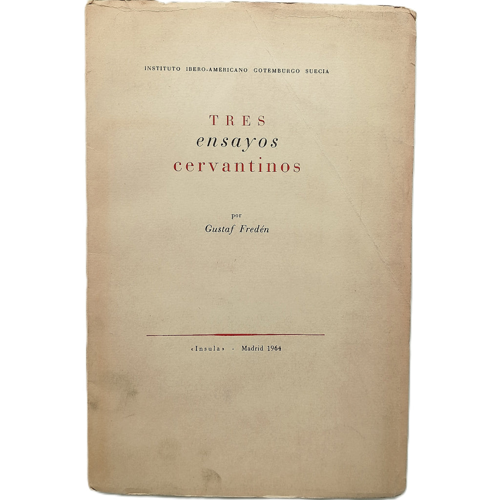 TRES ENSAYOS CERVANTINOS. Fredén, Gustaf