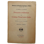 PROYECTO PRELIMINAR DE CÓDIGO PENAL PARA ITALIA. Ferri, Enrico