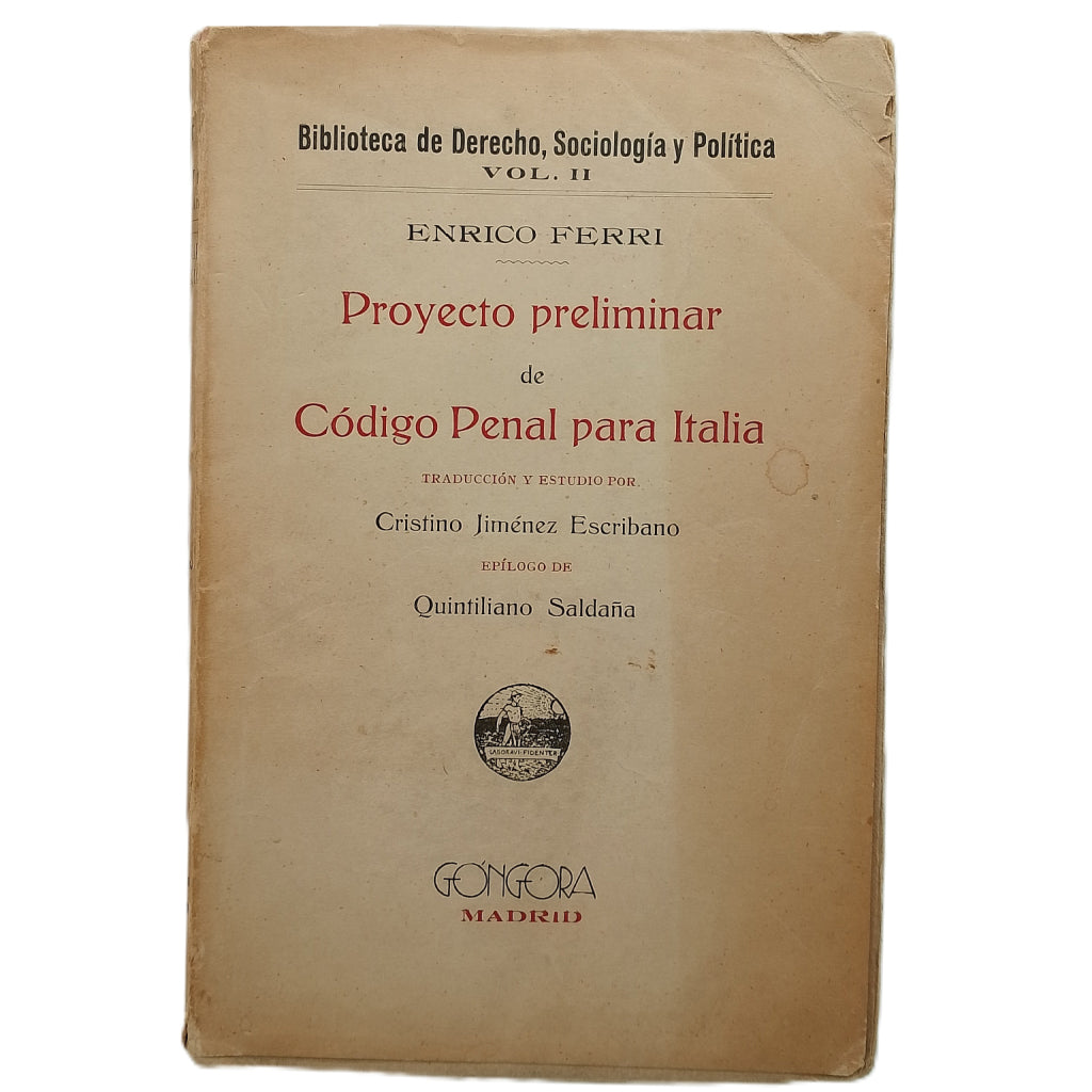 PROYECTO PRELIMINAR DE CÓDIGO PENAL PARA ITALIA. Ferri, Enrico