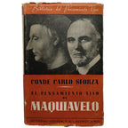 EL PENSAMIENTO VIVO DE MAQUIAVELO. Sforza, Carlo