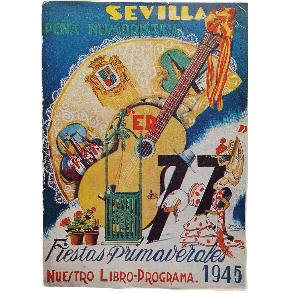 SEVILLA. FIESTAS PRIMAVERALES. NUESTRO LIBRO-PROGRAMA 1945. Er 77. Peña Humorística