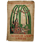 FIESTAS DE AMOR Y POESÍA. Álvarez Quintero, Serafín y Joaquín