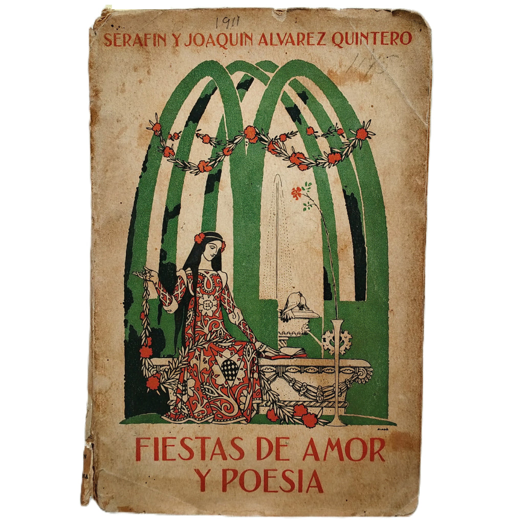 FIESTAS DE AMOR Y POESÍA. Álvarez Quintero, Serafín y Joaquín