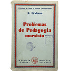 PROBLEMAS DE PEDAGOGÍA MARXISTA. Fridman, S.