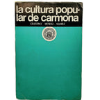 LA CULTURA POPULAR DE CARMONA. Méndez Álvarez, Celestino