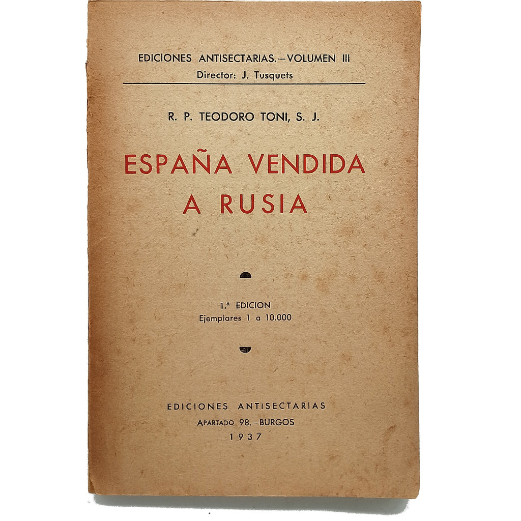 ESPAÑA VENDIDA A RUSIA. Toni, Teodoro
