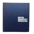 ENTRE HENDAYA Y GIBRALTAR. Serrano Súñer, Ramón