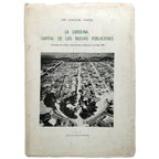 LA CAROLINA, CAPITAL DE LAS NUEVAS POBLACIONES. Capel, Manuel