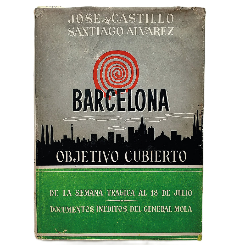 BARCELONA, OBJETIVO CUBIERTO. Castillo, José del/ Álvarez, Santiago