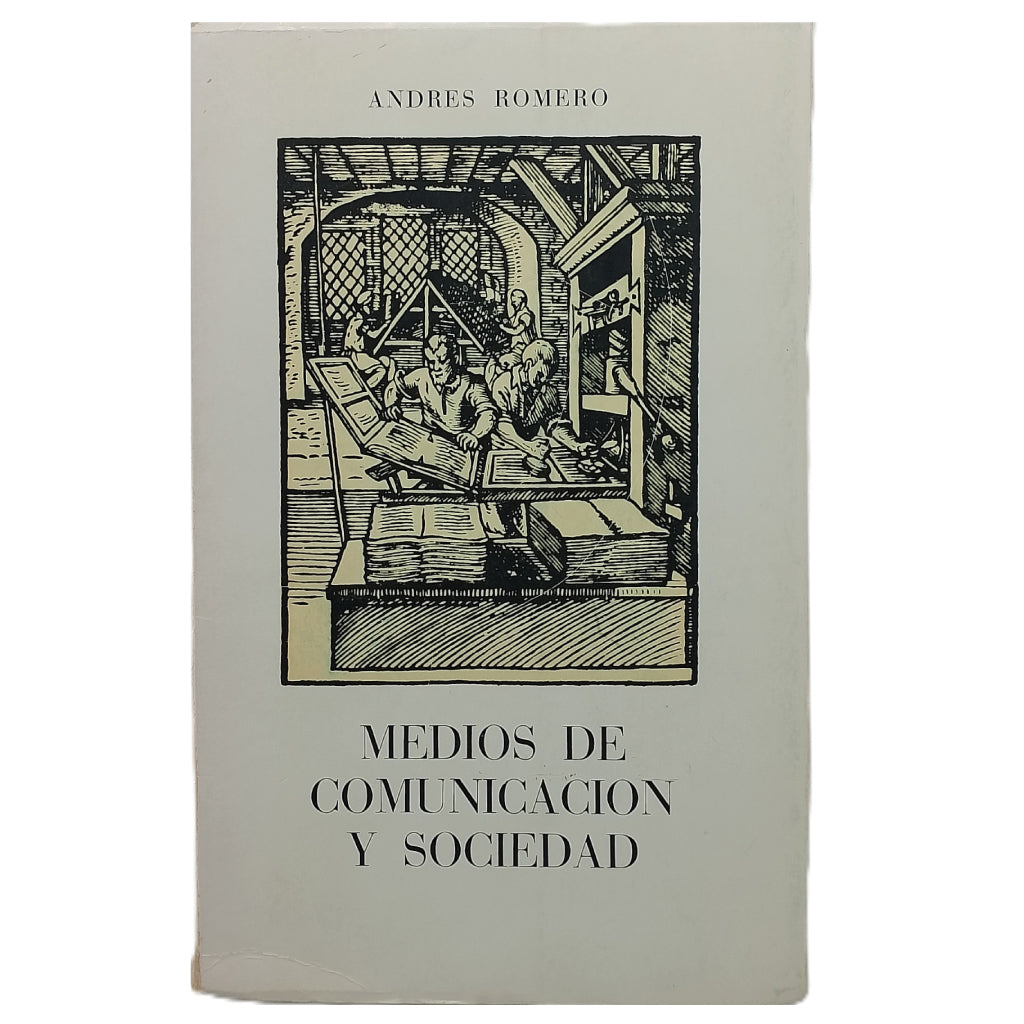 MEDIOS DE COMUNICACIÓN Y SOCIEDAD. Romero, Andrés (Dedicado)