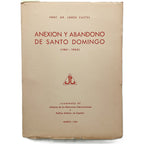ANEXIÓN Y ABANDONO DE SANTO DOMINGO (1861-1865). Castel, Jorge