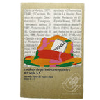 CATÁLOGO DE PERIODISTAS ESPAÑOLES DEL SIGLO XX. Tomo I: a-f. López de Zuazo Algar, Antonio