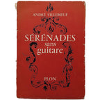 SÉRÉNADES SANS GUITARE. Villeboeuf, André