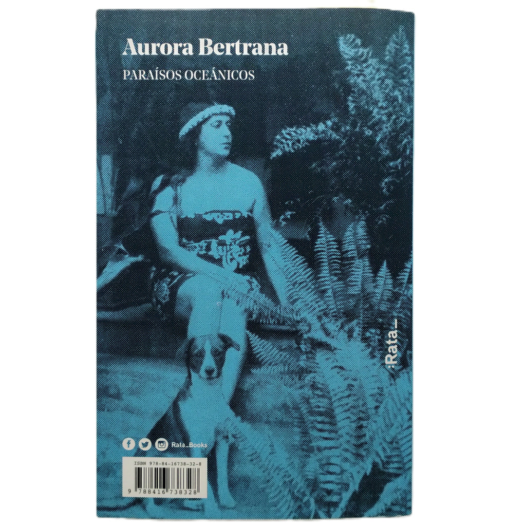 PARAÍSOS OCEÁNICOS. Bertrana, Aurora