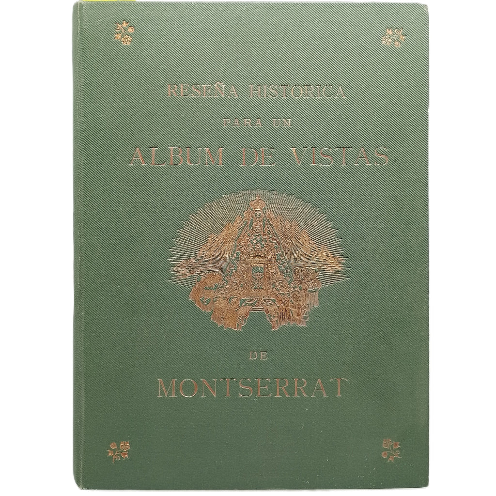 RESEÑA HISTÓRICA PARA UN ÁLBUM DE VISTAS DE MONTSERRAT