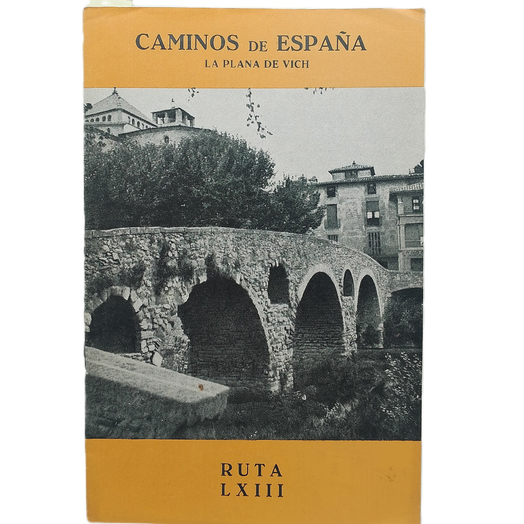 CAMINOS DE ESPAÑA. Ruta LXIII: La Plana de Vich