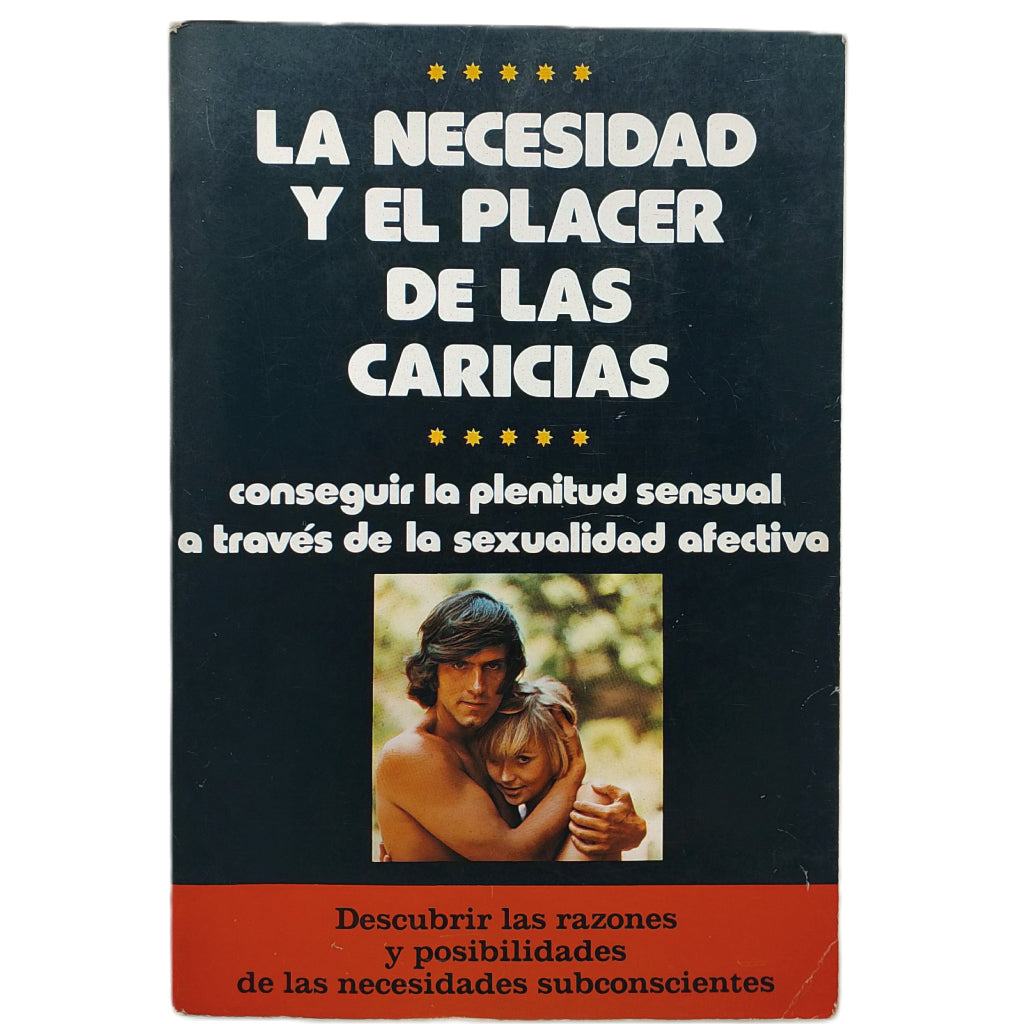 LA NECESIDAD Y EL PLACER DE LAS CARICIAS. Doctor Leleu