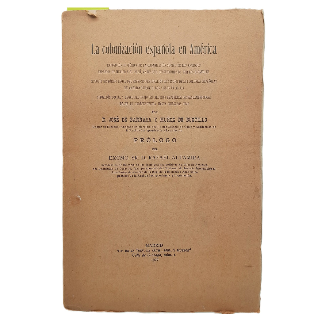 LA COLONIZACIÓN ESPAÑOLA EN AMÉRICA. Barrasa y Muñoz de Bustillo, José de