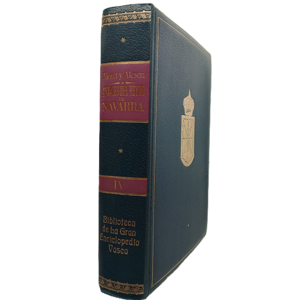 ANNALES DEL REINO DE NAVARRA. Tomo IV. Moret, J. de / Aleson, F. de