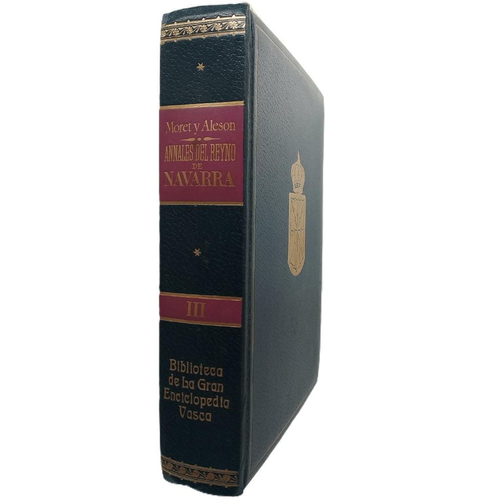 ANNALES DEL REYNO DE NAVARRA. Tomo III. Moret, J. de/ Aleson, F. de