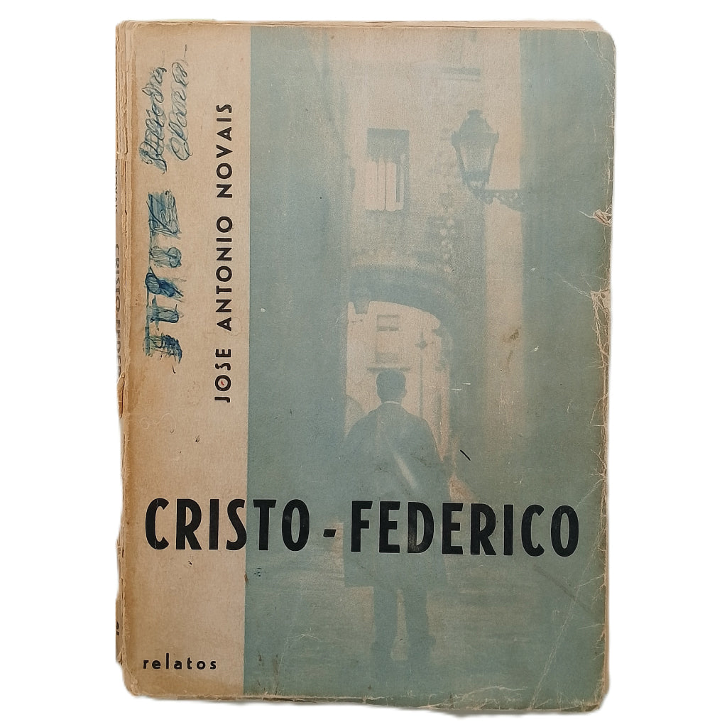 CRISTO-FEDERICO. Relatos. Novais, José Antonio (Dedicado)