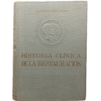 HISTORIA CLÍNICA DE LA RESTAURACIÓN. Izquierdo Hernández, M.