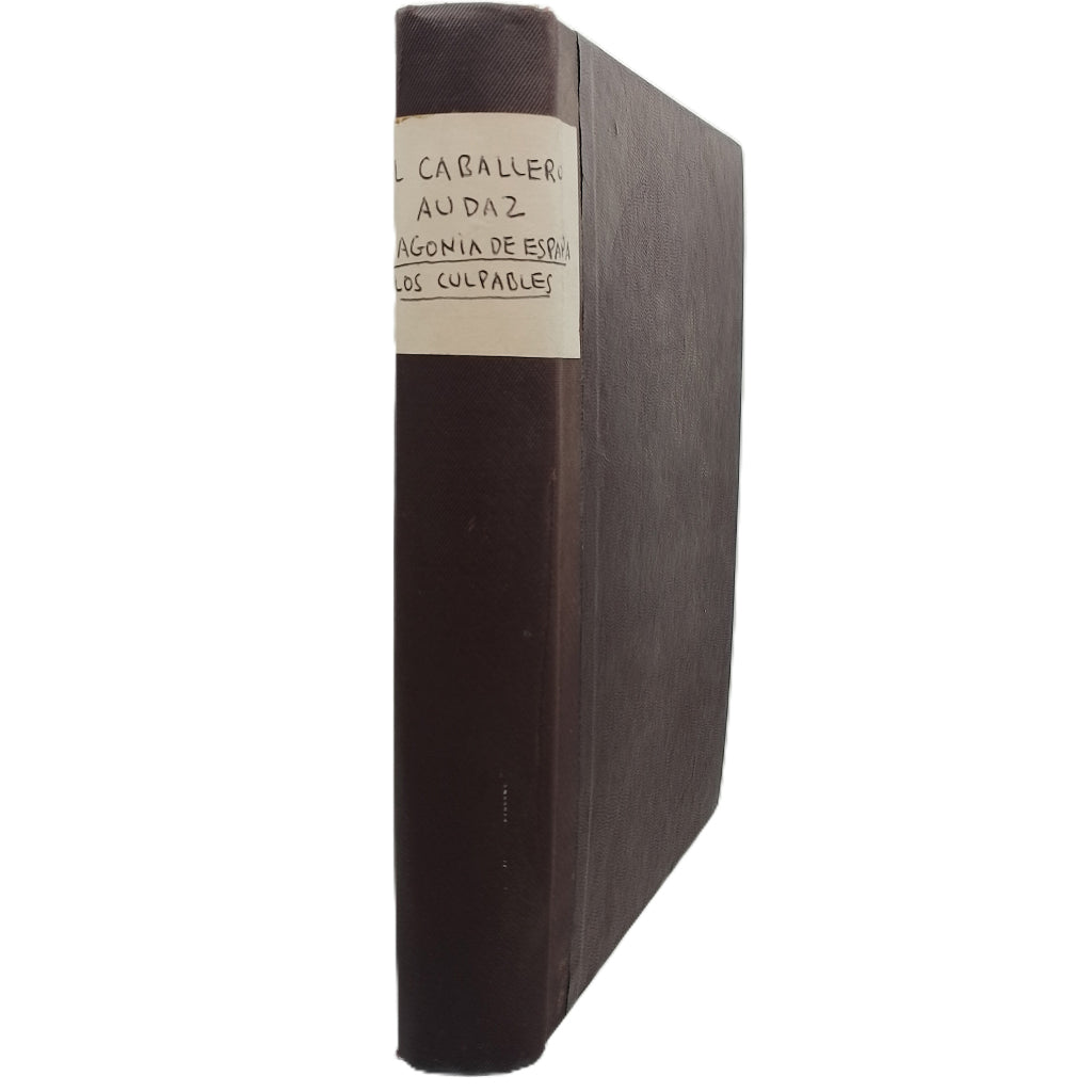 LA AGONÍA DE ESPAÑA. LOS CULPABLES. El Caballero Audaz