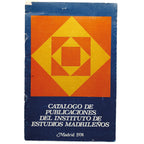 CATÁLOGO DE PUBLICACIONES DEL INSTITUTO DE ESTUDIOS MADRILEÑOS. Madrid 1974