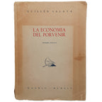 LA ECONOMÍA DEL PORVENIR. Salaya, Guillén