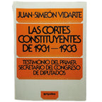 LAS CORTES CONSTITUYENTES DE 1931-1933. Vidarte, Juan-Simeón