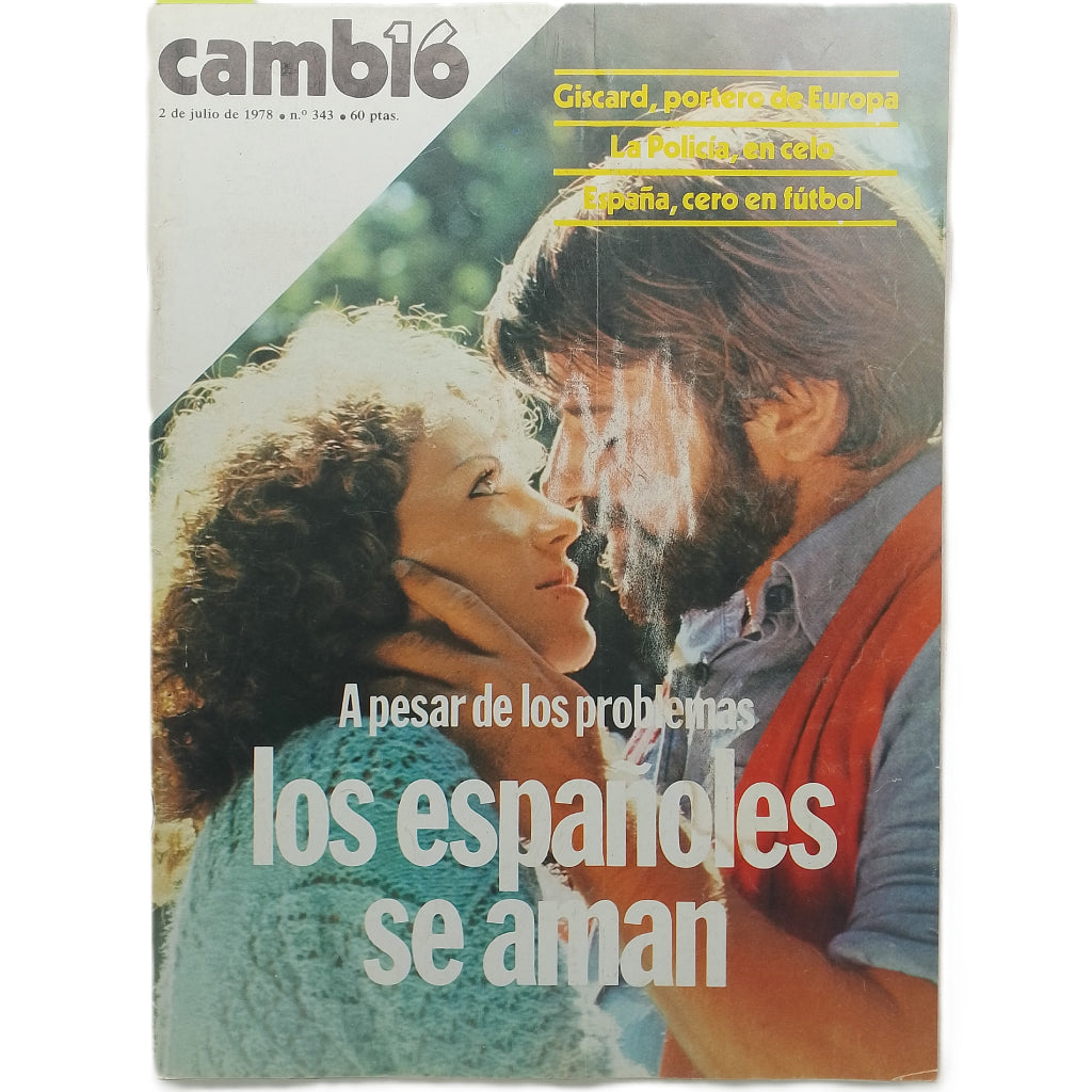 CAMBIO 16 Nº 343: A PESAR DE LOS PROBLEMAS LOS ESPAÑOLES SE QUIEREN