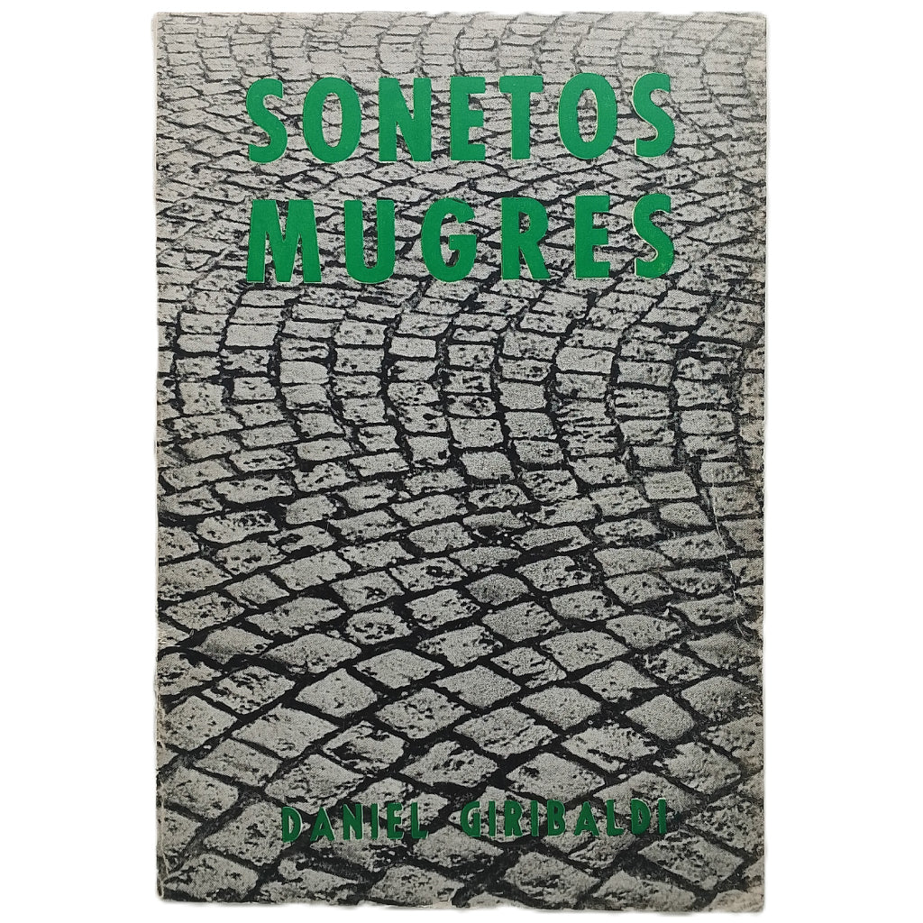 SONETOS MUGRES. Giribaldi, Daniel