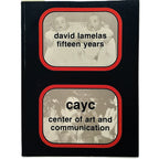 DAVID LAMELAS: FIFTEEN YEARS. Lamelas, David and Jorge Glusberg